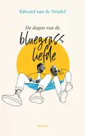 Omslag van De dagen van de bluegrassliefde