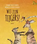 Omslag van Wij zijn tijgers!