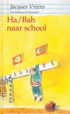 Omslag van Ha/Bah naar school