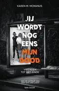 Omslag van Jij wordt nog eens mijn dood
