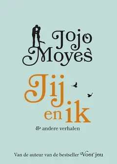Omslag van Jij en ik en andere verhalen