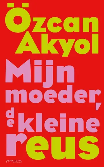 Omslag van Mijn moeder, de kleine reus