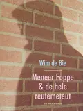 Omslag van Meneer Foppe & de hele reutemeteut