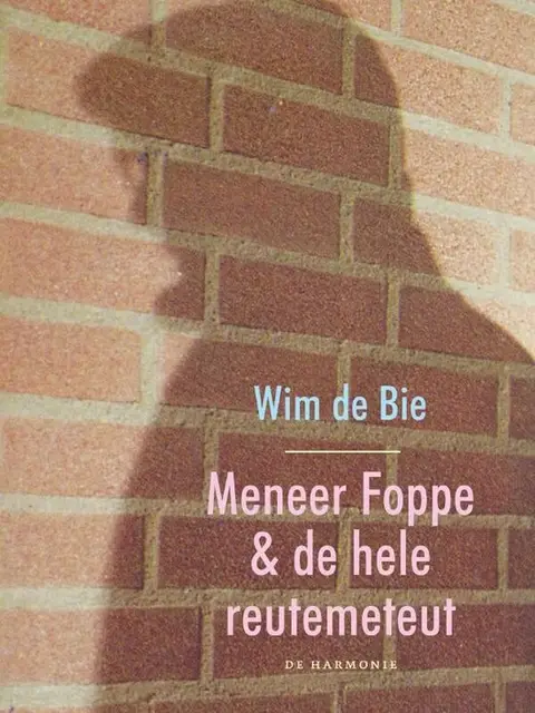 Omslag van Meneer Foppe & de hele reutemeteut