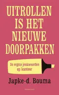 Omslag van Uitrollen is het nieuwe doorpakken