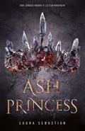 Omslag van Ash Princess : als ik dit wil overleven, zal ik sterk moeten zijn. Sterk als een koningin