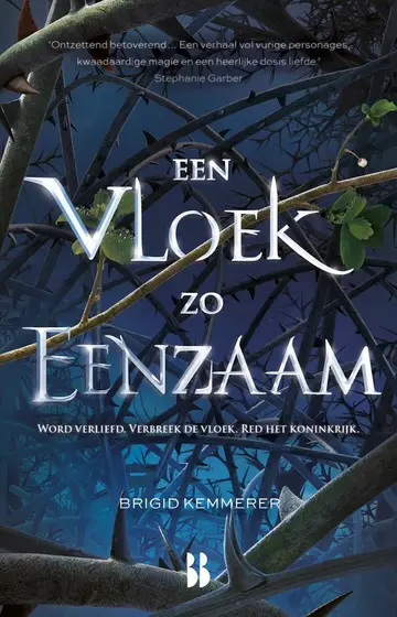 Omslag van Een vloek zo eenzaam : word verliefd, verbreek de vloek, red het koninkrijk.