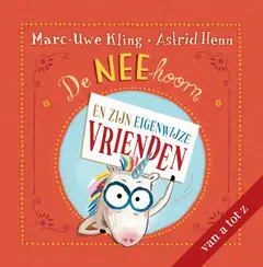 Omslag van De NEEhoorn en zijn eigenwijze vrienden