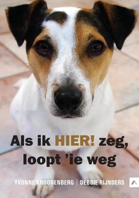 Omslag van Als ik HIER! zeg, loopt 'ie weg