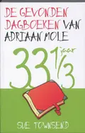 Omslag van De gevonden dagboeken van Adriaan Mole, 33 1/3 jaar