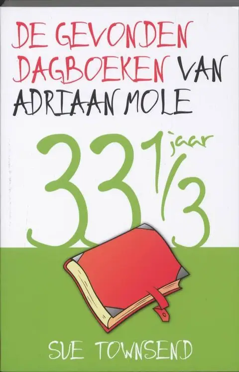 Omslag van De gevonden dagboeken van Adriaan Mole, 33 1/3 jaar