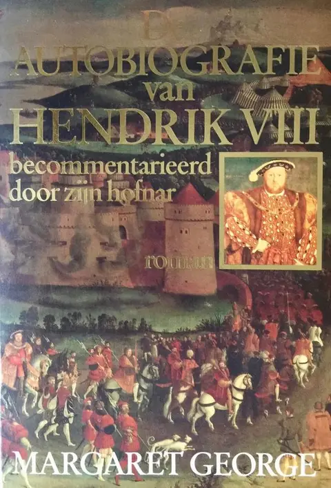 Omslag van De autobiografie van Hendrik VIII