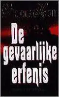 Omslag van De gevaarlijke erfenis