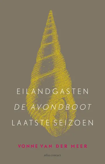 Omslag van Eilandgasten ; De avondboot ; Laatste seizoen