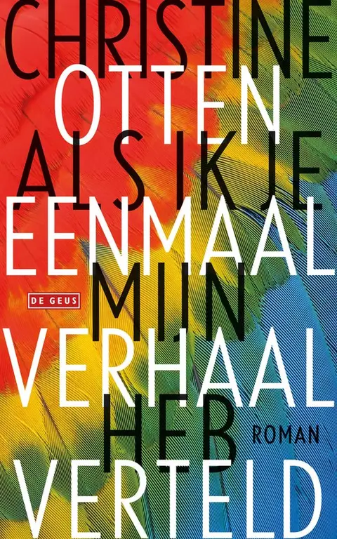 Omslag van Als ik je eenmaal mijn verhaal heb verteld