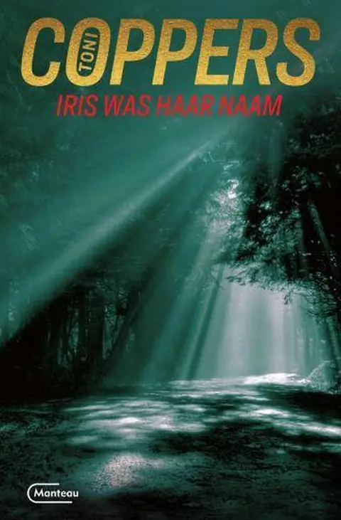 Omslag van Iris was haar naam : een Liese Meerhout-thriller