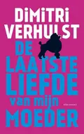 Omslag van De laatste liefde van mijn moeder