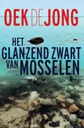 Omslag van Het glanzend zwart van mosselen