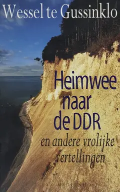 Omslag van Heimwee naar de DDR en andere vrolijke vertellingen