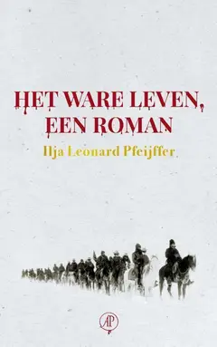Omslag van Het ware leven, een roman