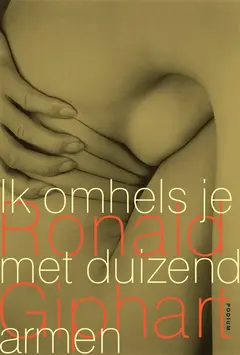 Omslag van Ik omhels je met duizend armen