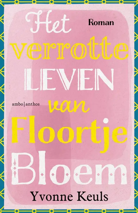 Omslag van Het verrotte leven van Floortje Bloem