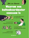Omslag van Waarom een buitenboordmotor eenzaam is en waarom je Jansen heet als je Jansen heet en waarom eieren vroeger geen eieren waren en waarom we geen zeventigduizend letters hebben en nog veel meer over de taal die je nu leest
