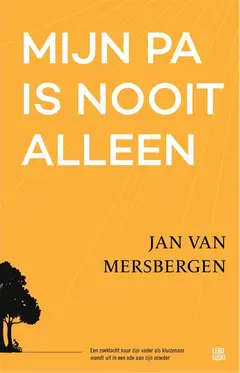 Omslag van Mijn pa is nooit alleen