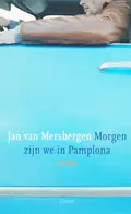 Omslag van Morgen zijn we in Pamplona