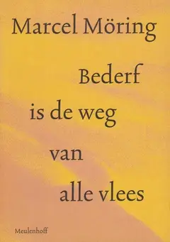 Omslag van Bederf is de weg van alle vlees