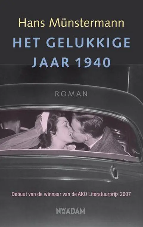 Omslag van Het gelukkige jaar 1940