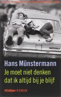 Omslag van Je moet niet denken dat ik altijd bij je blijf