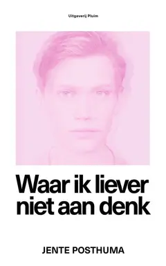 Omslag van Waar ik liever niet aan denk