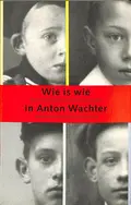 Omslag van Wie is wie in Anton Wachter