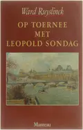 Omslag van Op toernee met Leopold Sondag