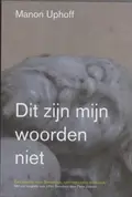 Omslag van Dit zijn mijn woorden niet
