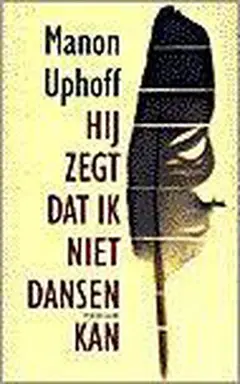 Omslag van Hij zegt dat ik niet dansen kan