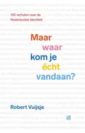 Omslag van Maar waar kom je écht vandaan?