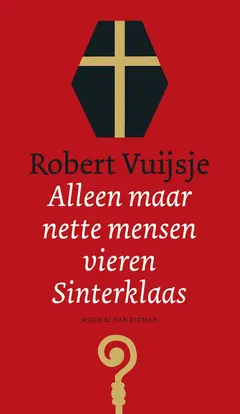 Omslag van Alleen maar nette mensen vieren Sinterklaas