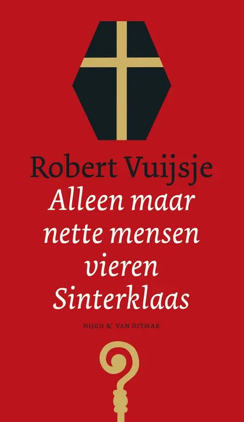 Omslag van Alleen maar nette mensen vieren Sinterklaas