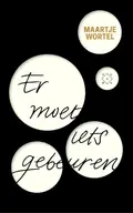 Omslag van Er moet iets gebeuren