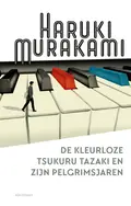 Omslag van De kleurloze Tsukuru Tazaki en zijn pelgrimsjaren