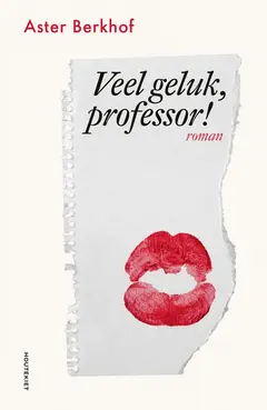 Omslag van Veel geluk, professor!