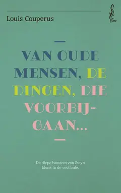 Omslag van Van oude mensen, de dingen, die voorbijgaan...