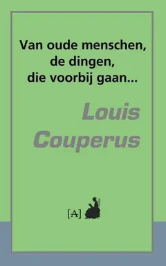 Omslag van Van oude menschen, de dingen, die voorbij gaan...