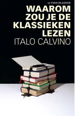Omslag van Waarom zou je de klassieken lezen