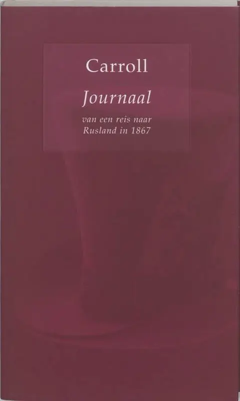 Omslag van Journaal van een reis naar Rusland in 1867