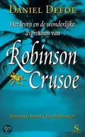 Omslag van Het leven en de wonderlijke avonturen van Robinson Crusoe uit York, zeeman die achtentwintig jaar helemaal alleen op een onbewoond eiland voor de kust van Amerika woonde, bij de monding van de grote rivier de Orinoco, nadat hij aan land was gespoeld na een schipbreuk, waarbij de hele bemanning behalve hijzelf omkwam, met een verslag hoe hij tenslotte op merkwaardige wijze werd gered door piraten