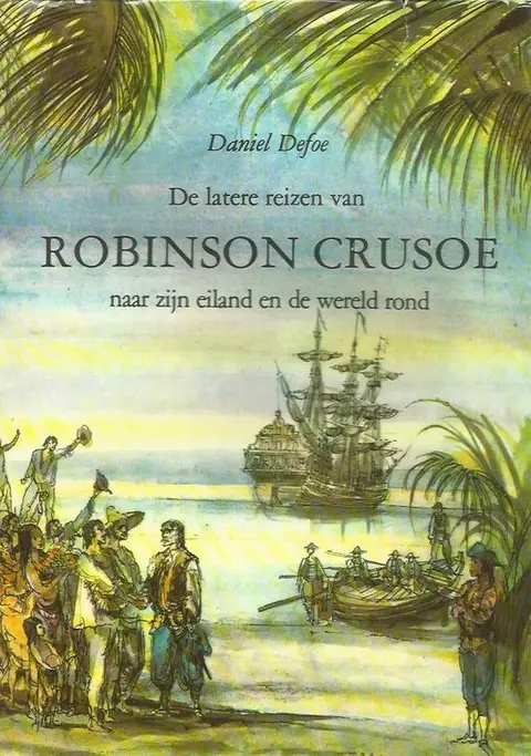 Omslag van De latere reizen van Robinson Crusoe naar zijn eiland en de wereld rond