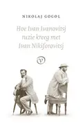 Omslag van Hoe Ivan Ivanovitsj ruzie kreeg met Ivan Nikiforovitsj
